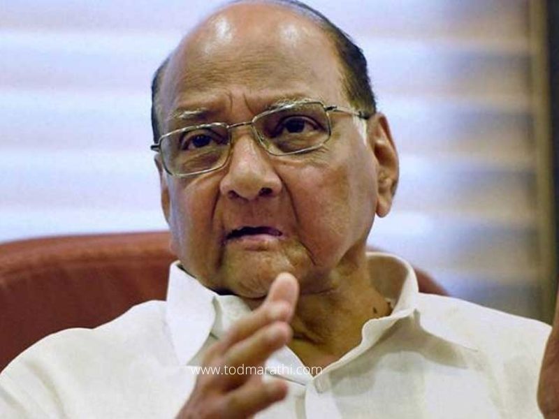 SHARAD PAWAR - TOD MARATHI