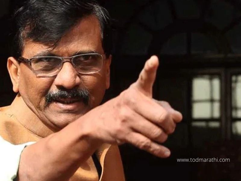 Sanjay Raut - TOD Marathi