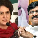 sanjay raut - Priyanka gandhi - shivsena - congress - tod marathi